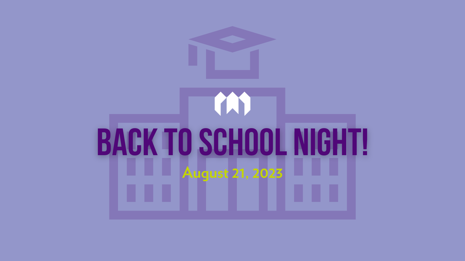 2022 - 2023 Back to School Open House